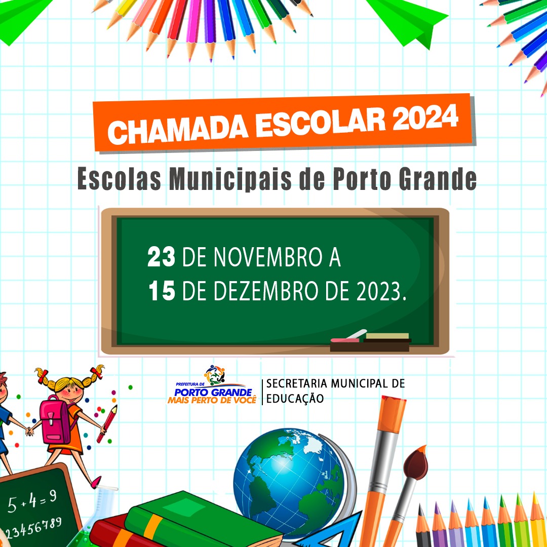 CHAMADA ESCOLAR PARA O ANO LETIVO DE 2024